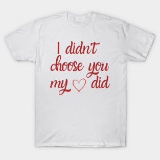 valentines day quotes T-Shirt